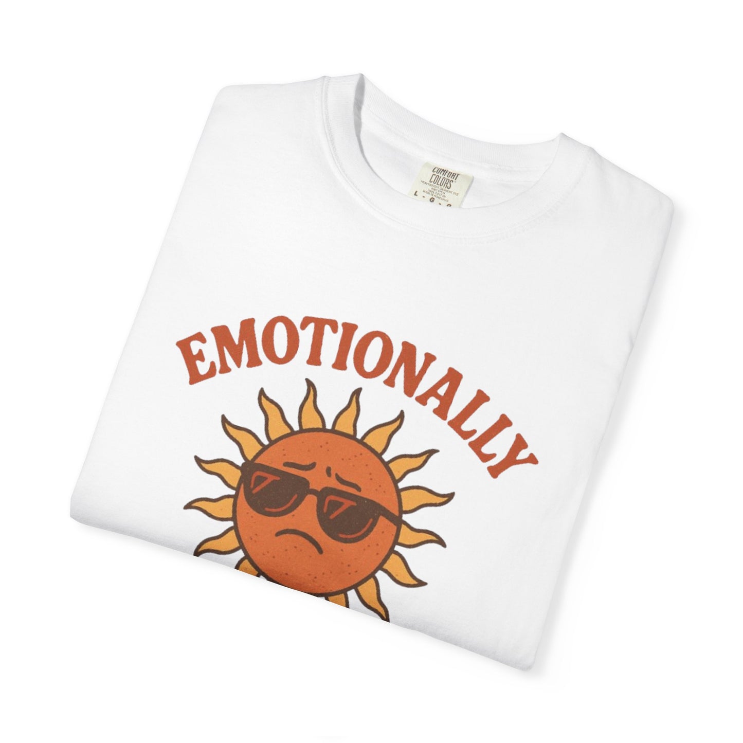 Emotionally Sunburnt Unisex T-Shirt, Funny Summer Tee, Casual Wear, Gift for Beach Lovers, Vacation Shirt, Summer Vibes