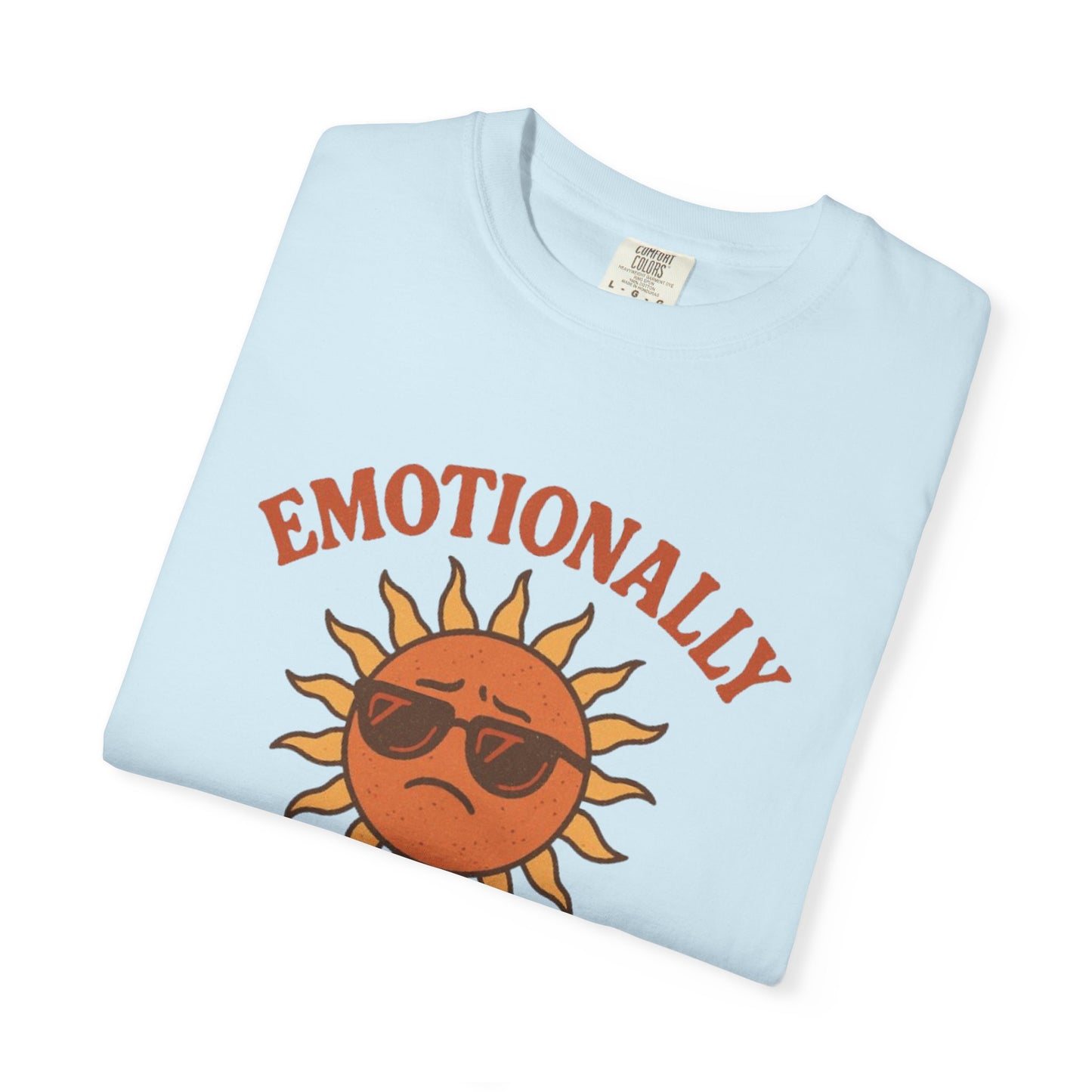 Emotionally Sunburnt Unisex T-Shirt, Funny Summer Tee, Casual Wear, Gift for Beach Lovers, Vacation Shirt, Summer Vibes