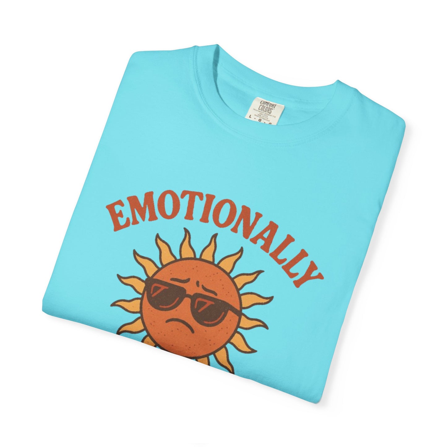 Emotionally Sunburnt Unisex T-Shirt, Funny Summer Tee, Casual Wear, Gift for Beach Lovers, Vacation Shirt, Summer Vibes